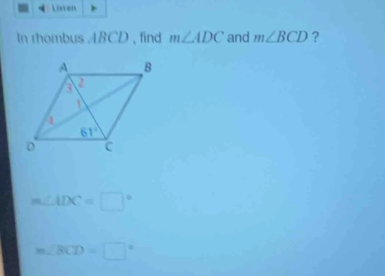 in rhombus abcd, find ( mangle adc ) and ( mangle bcd )? ( mangle adc =…