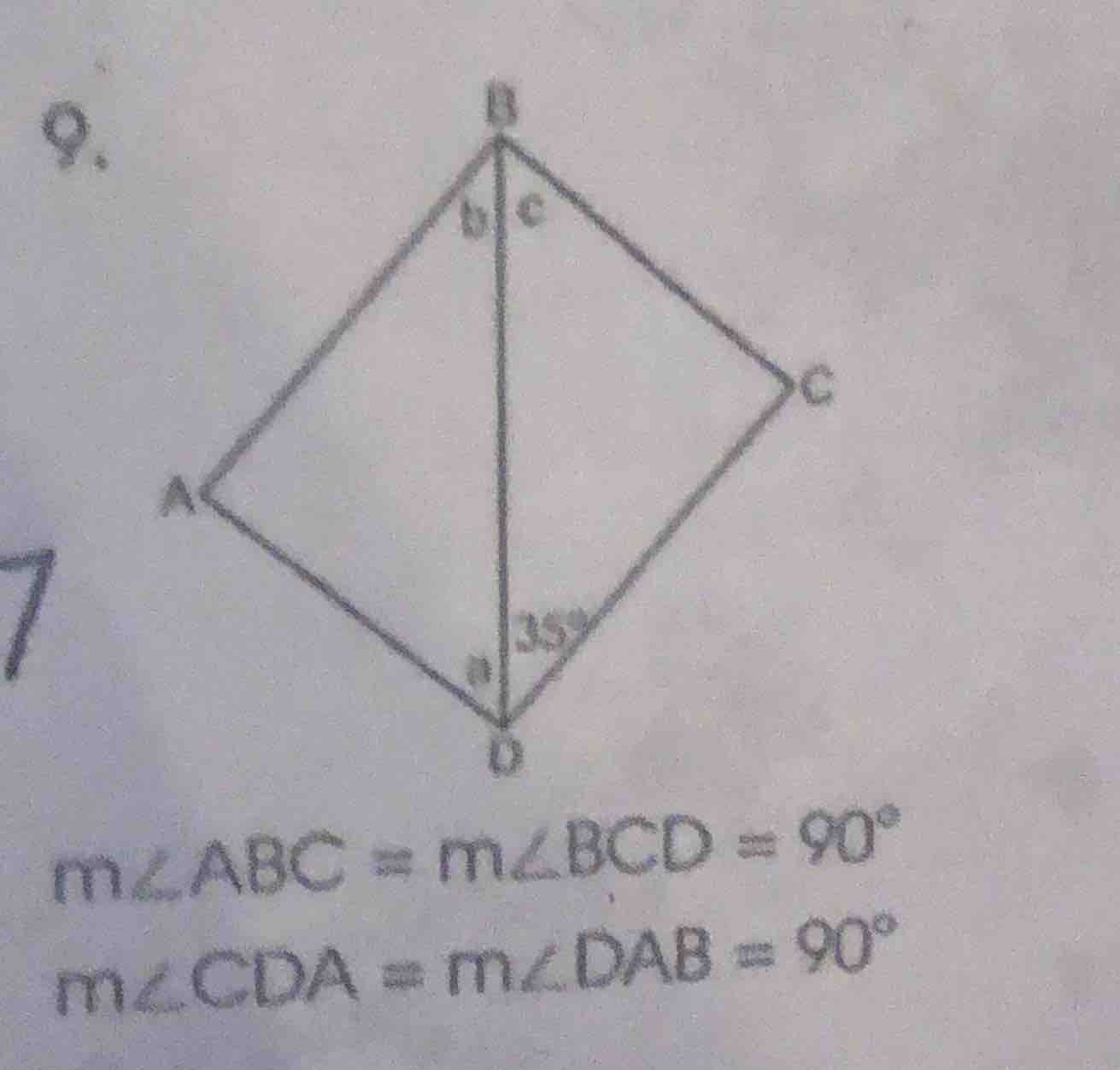 9. m∠abc = m∠bcd = 90° m∠cda = m∠dab = 90°