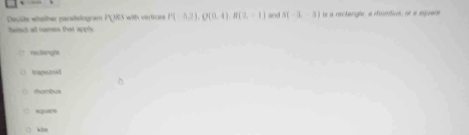 decide whether parallelogram pqrs with vertices p(-5,3), q(0,4), r(3,-1…