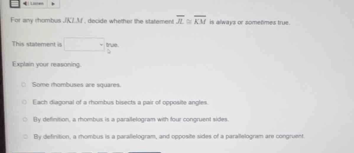 for any rhombus jklm, decide whether the statement (overline{jl} cong o…