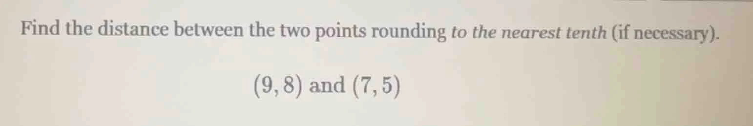 find the distance between the two points rounding to the nearest tenth …