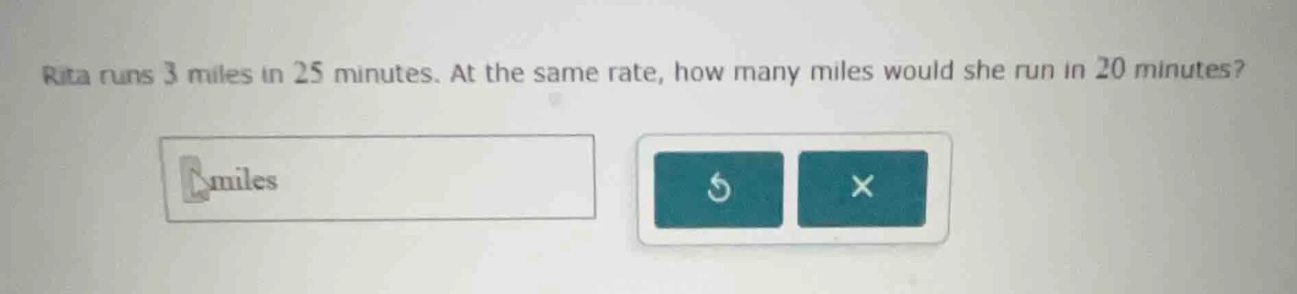 rita runs 3 miles in 25 minutes. at the same rate, how many miles would…