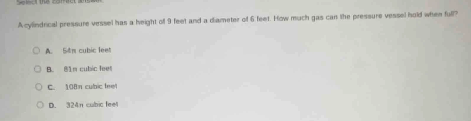 a cylindrical pressure vessel has a height of 9 feet and a diameter of …