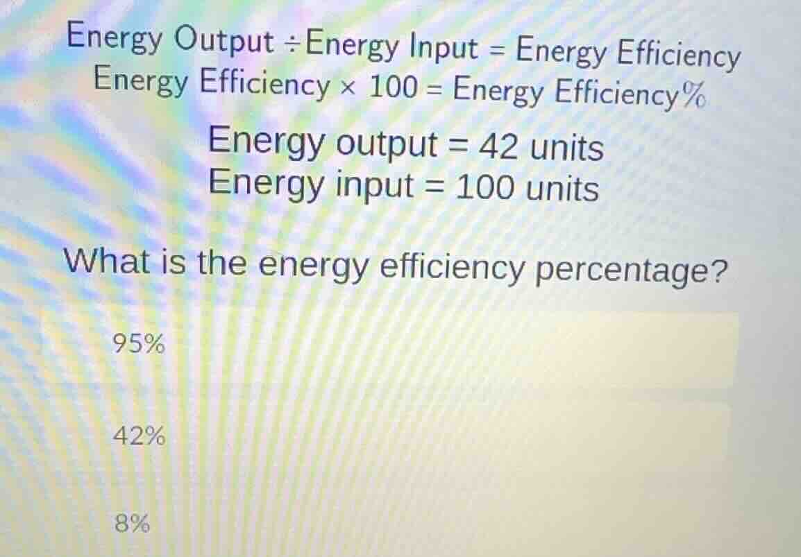 energy output \\div energy input = energy efficiency energy efficiency …