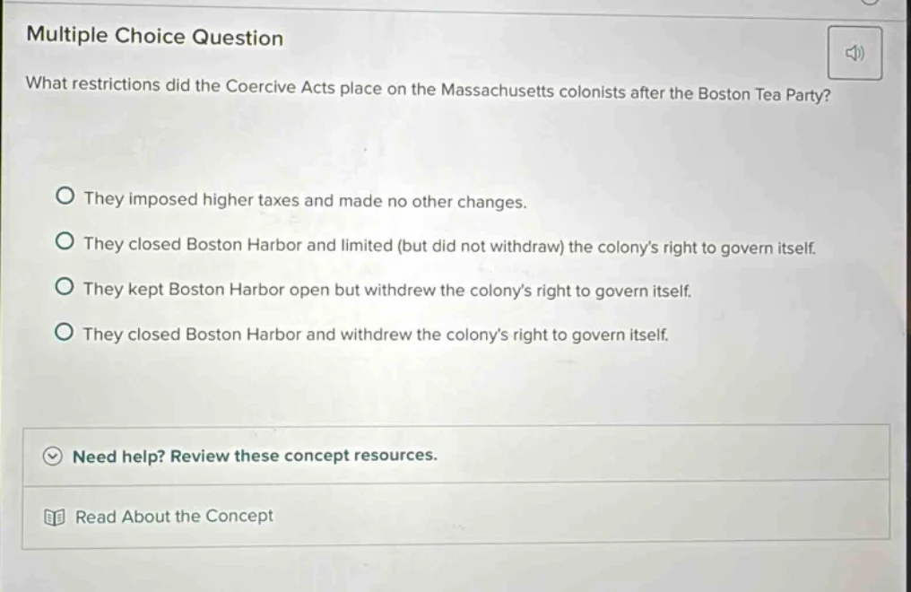 multiple choice question what restrictions did the coercive acts place …