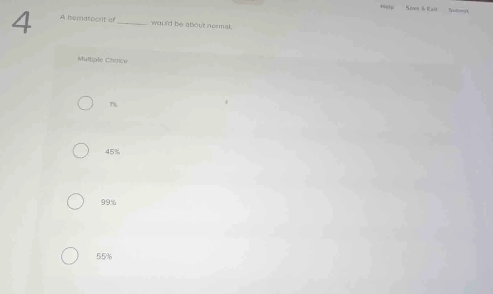 a hematocrit of ______ would be about normal. multiple choice 1% 45% 99…