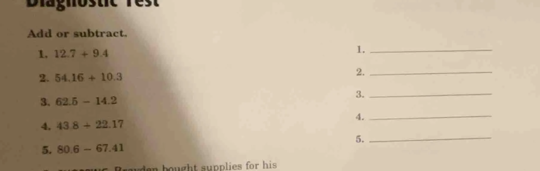 diagnostic test add or subtract. 1. 12.7 + 9.4 2. 54.16 + 10.3 3. 62.5 …