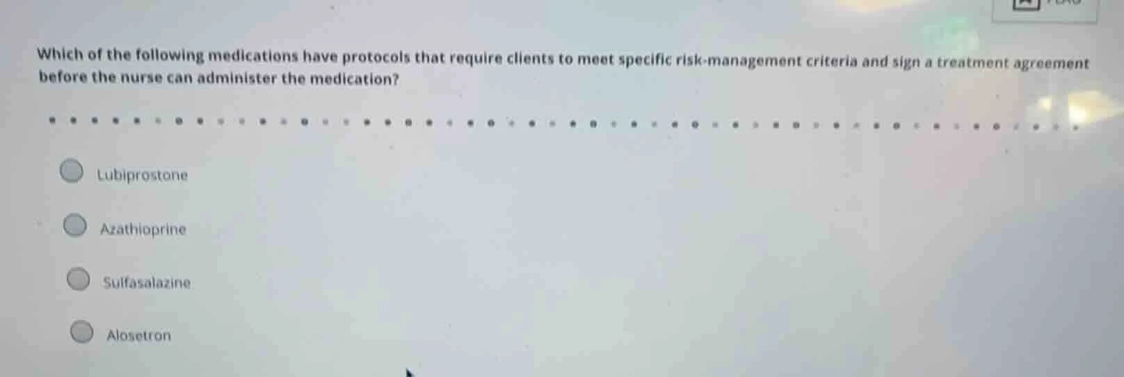 which of the following medications have protocols that require clients …