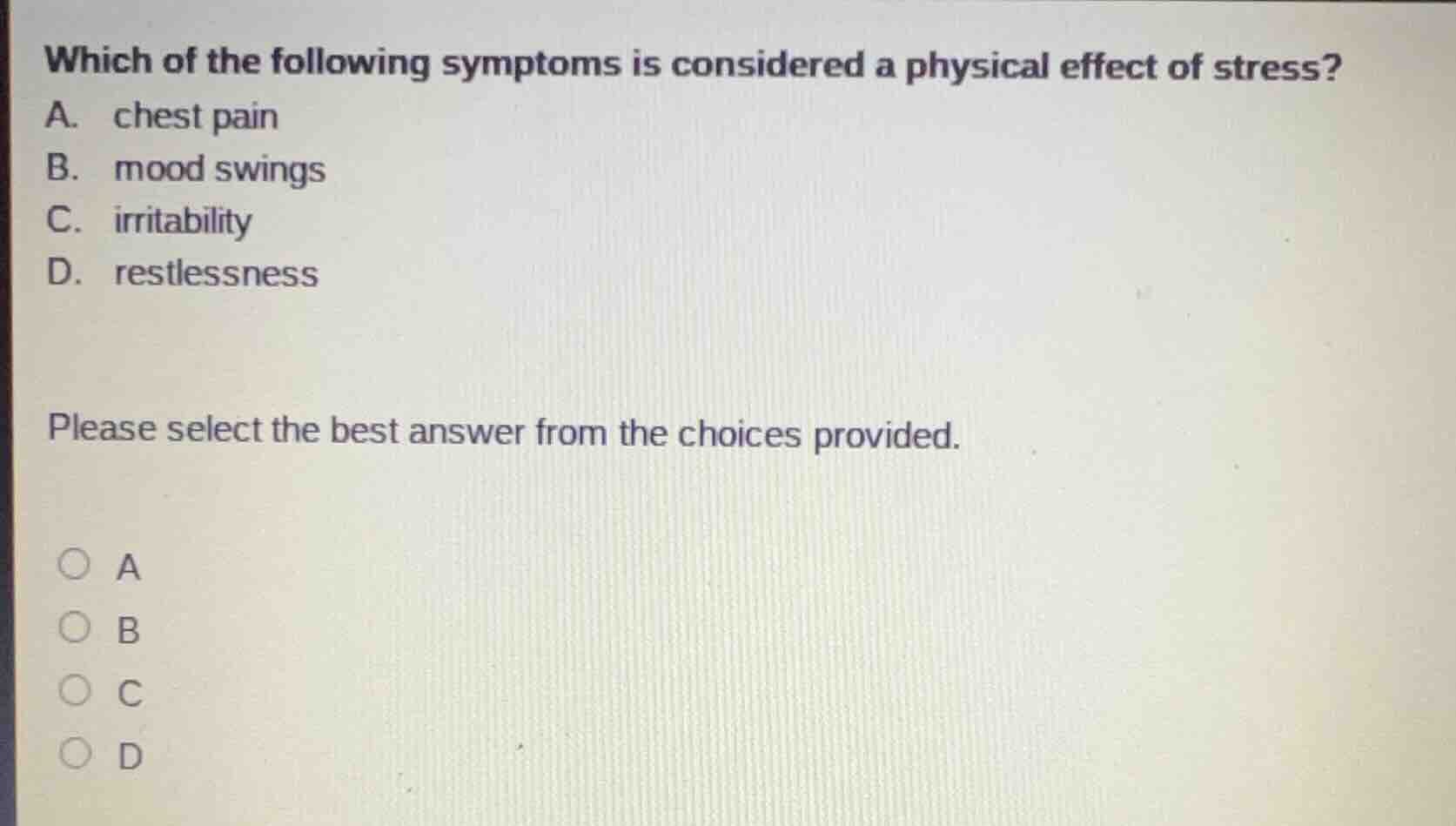 which of the following symptoms is considered a physical effect of stre…