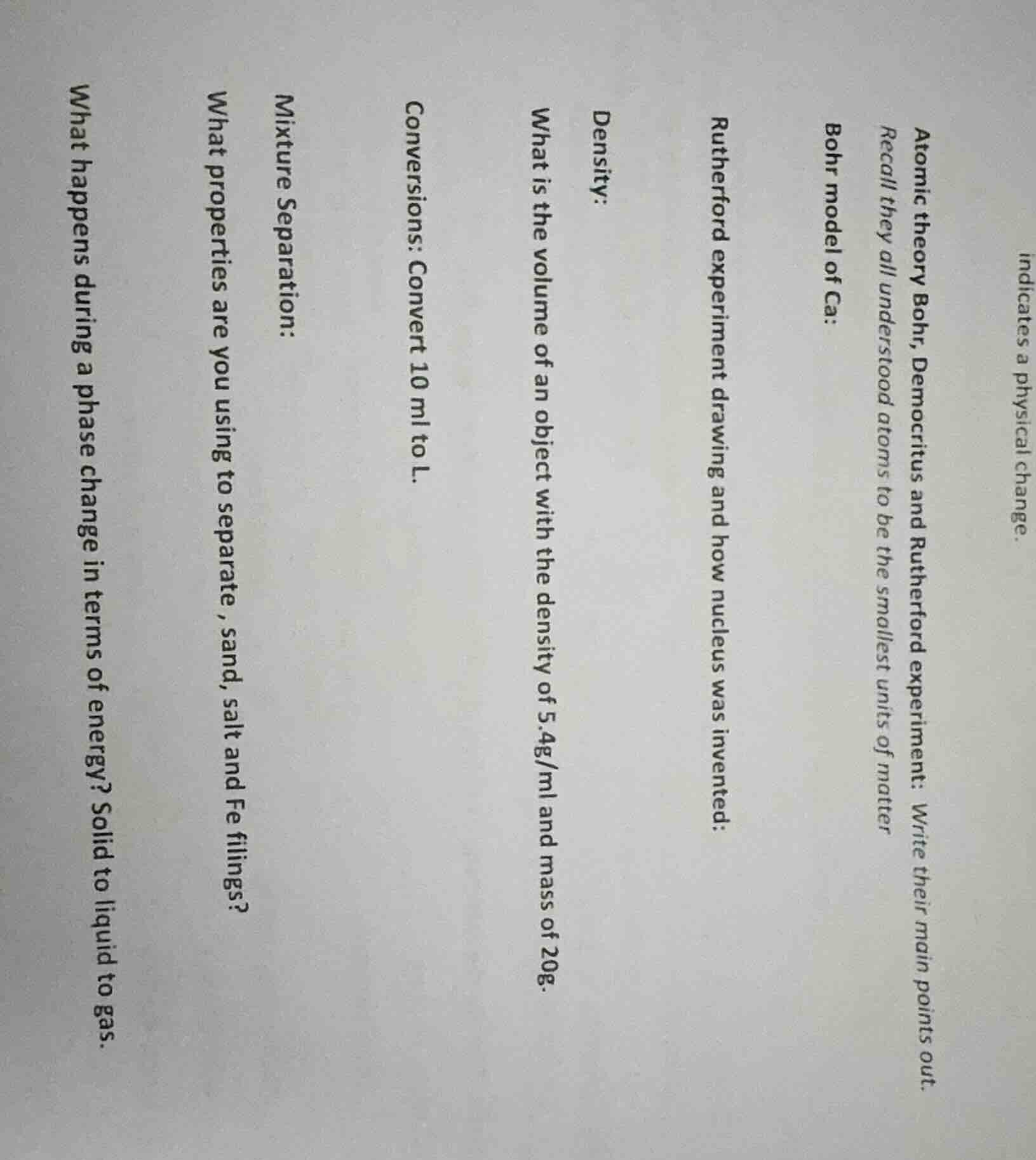 indicates a physical change. atomic theory bohr, democritus and rutherf…