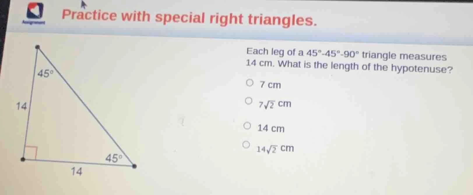 practice with special right triangles. each leg of a 45°-45°-90° triang…