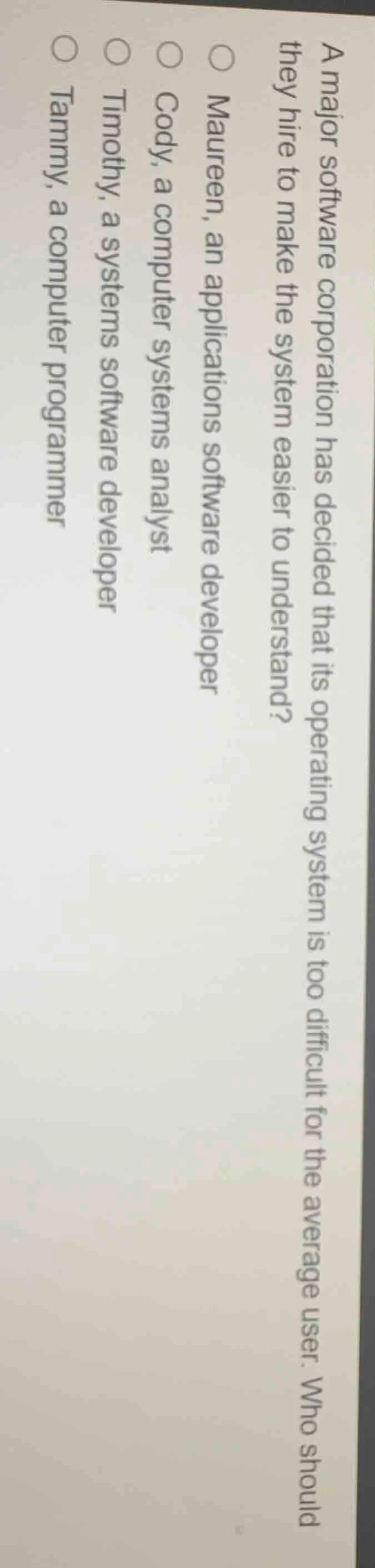 a major software corporation has decided that its operating system is t…