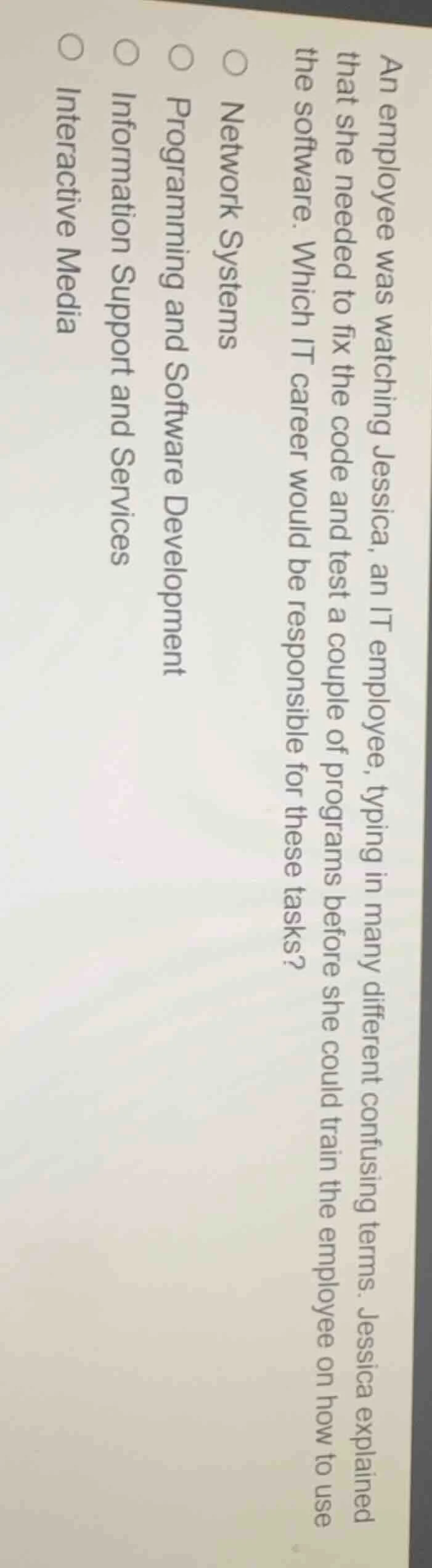 an employee was watching jessica, an it employee, typing in many differ…