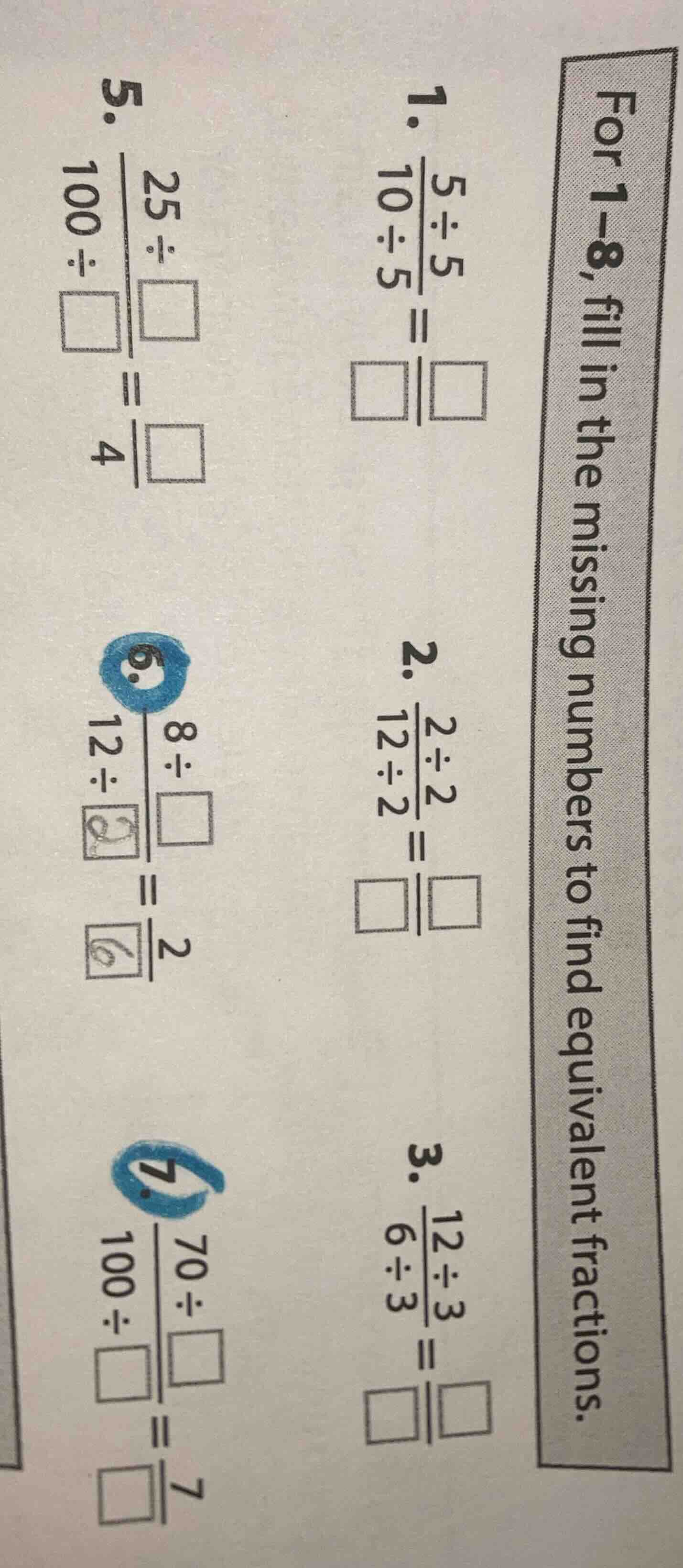 for 1 - 8, fill in the missing numbers to find equivalent fractions. 1.…