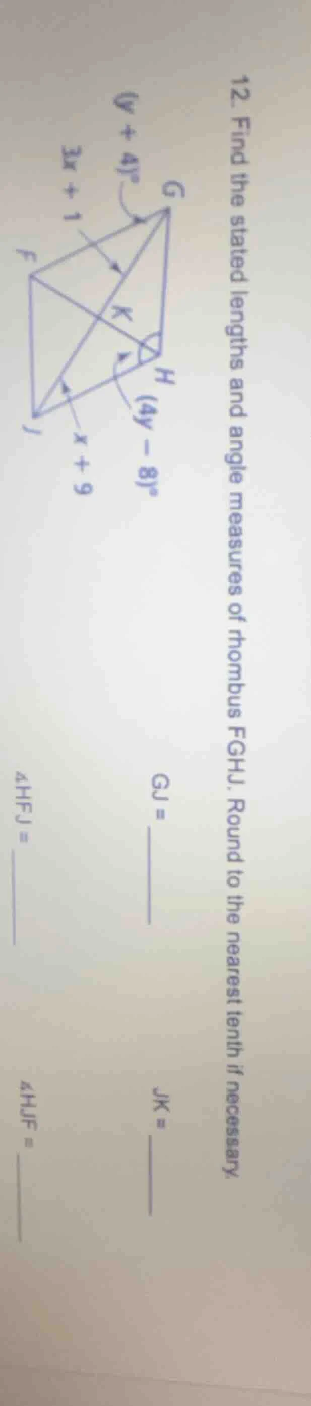 12. find the stated lengths and angle measures of rhombus fghj. round t…