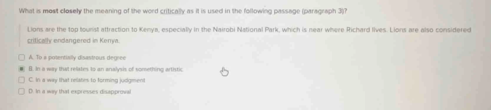 what is most closely the meaning of the word critically as it is used i…