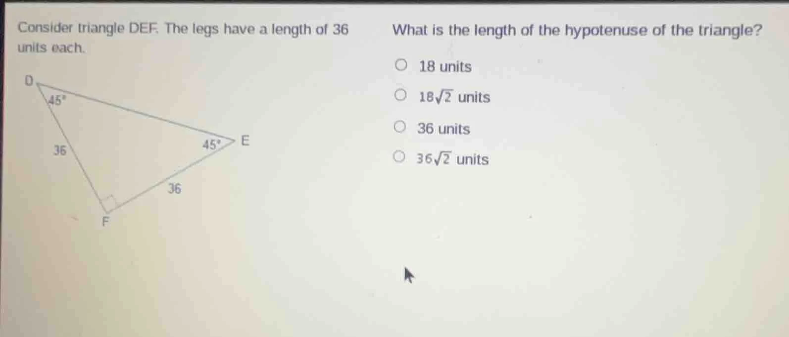 consider triangle def. the legs have a length of 36 units each. what is…