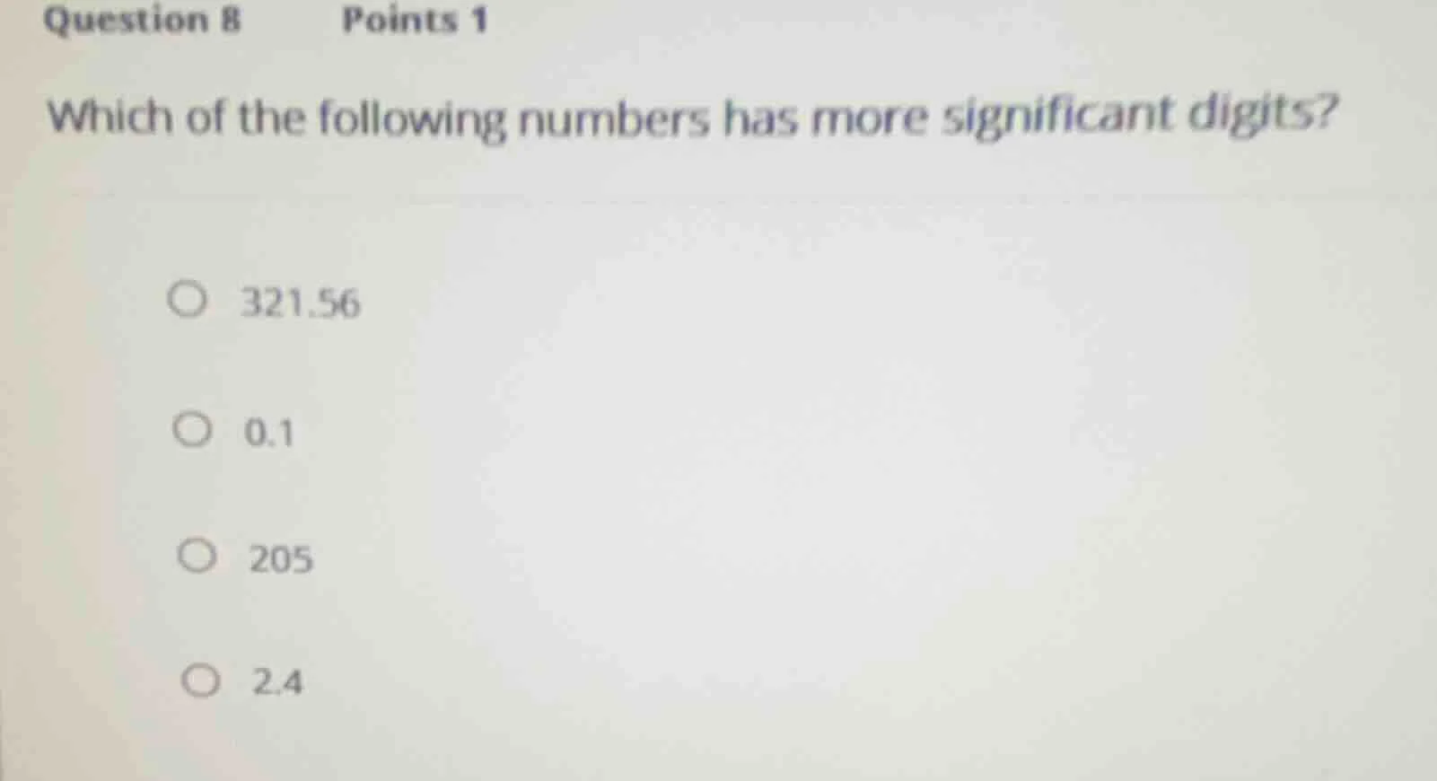 question 8 points 1 which of the following numbers has more significant…