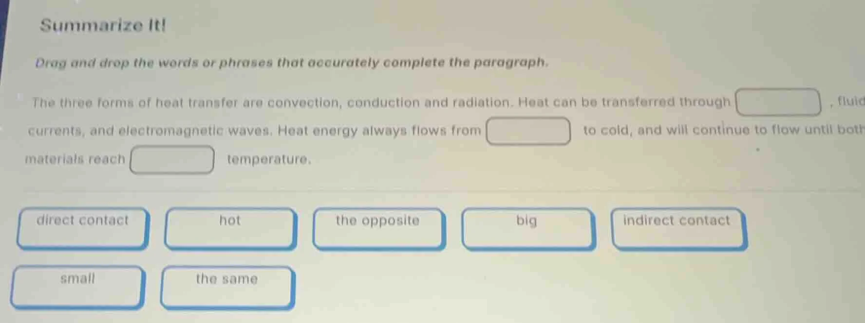 summarize it! drag and drop the words or phrases that accurately comple…