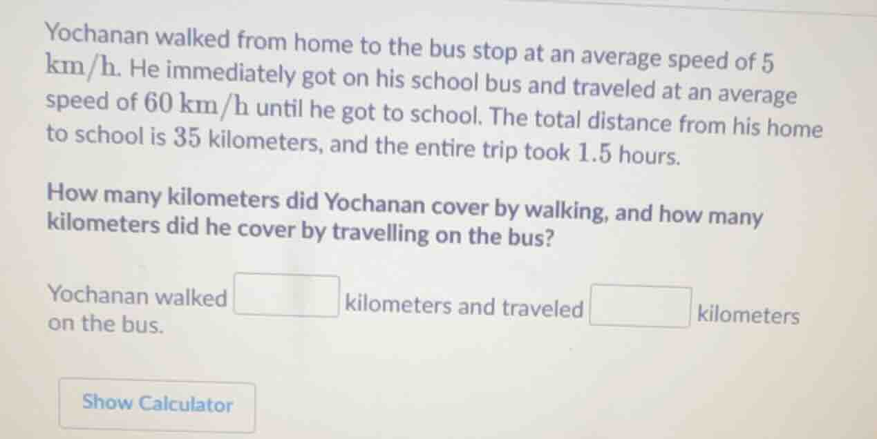 yochanan walked from home to the bus stop at an average speed of 5 km/h…