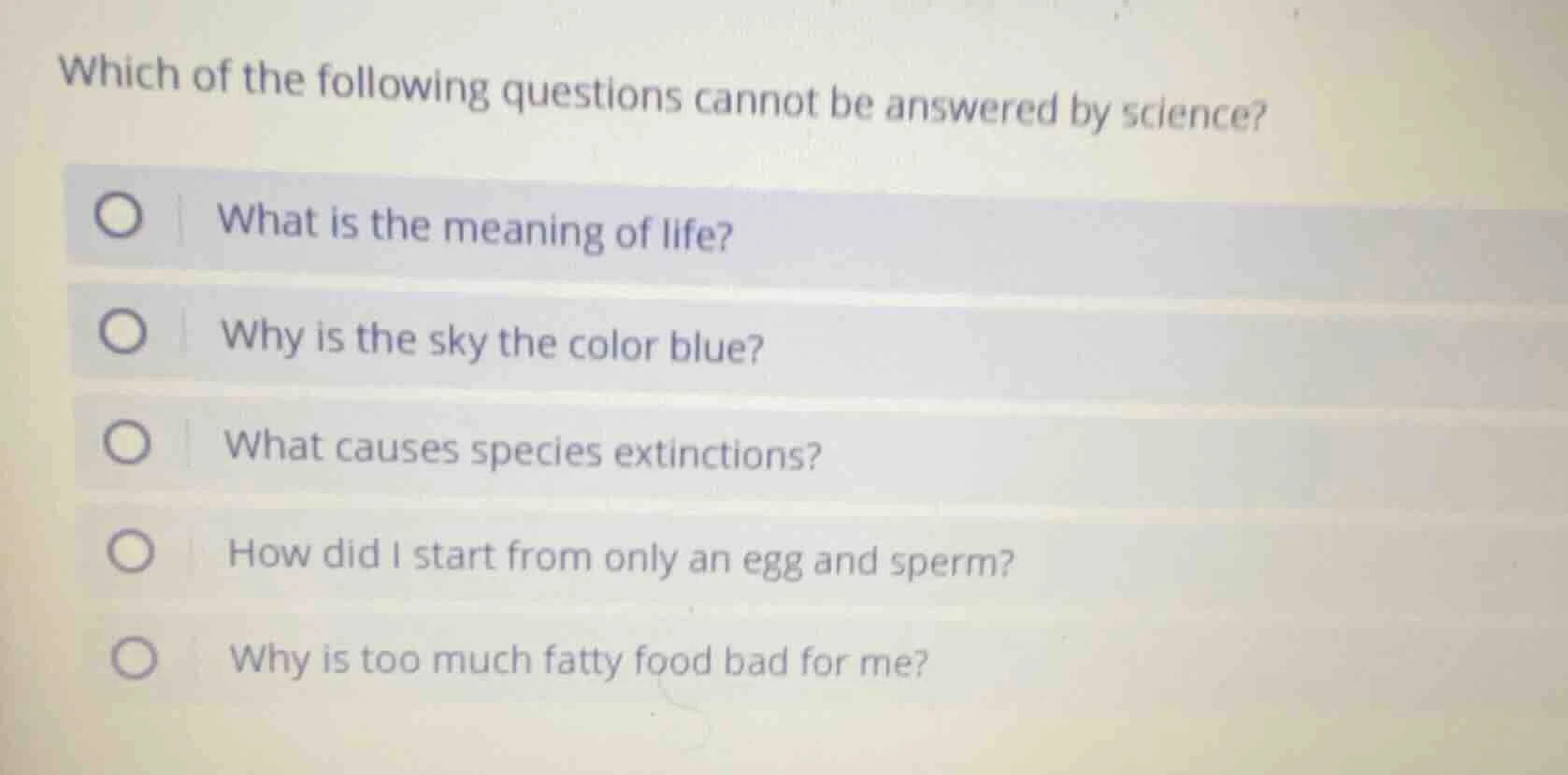 which of the following questions cannot be answered by science? what is…