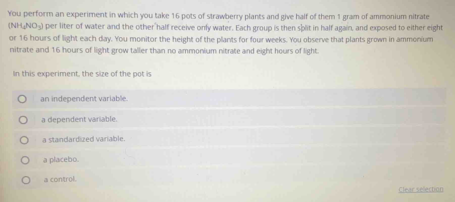 you perform an experiment in which you take 16 pots of strawberry plant…