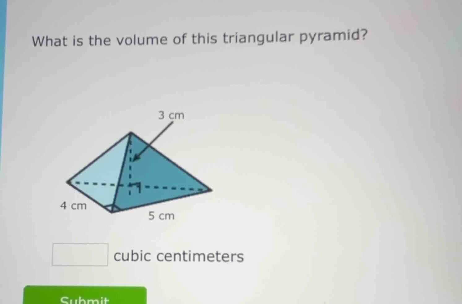 what is the volume of this triangular pyramid? 3 cm 4 cm 5 cm cubic cen…