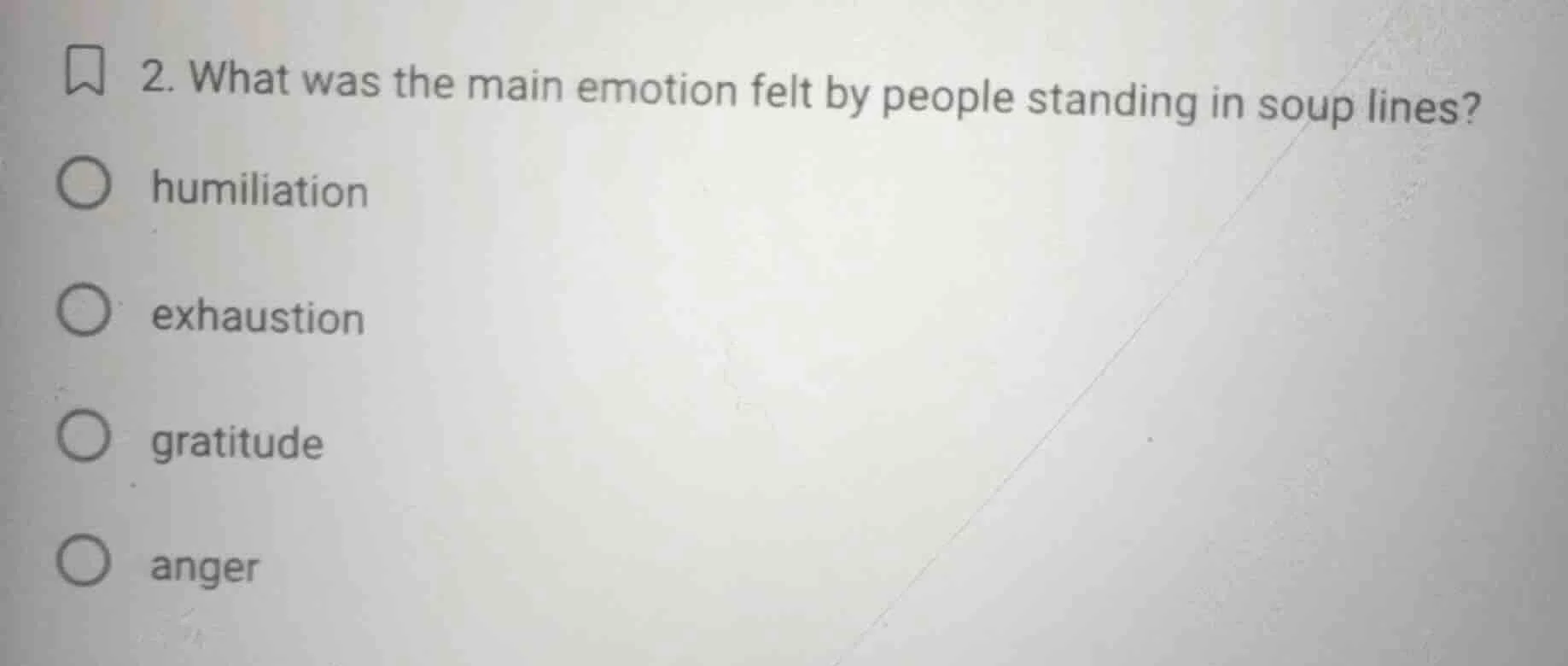 2. what was the main emotion felt by people standing in soup lines? hum…