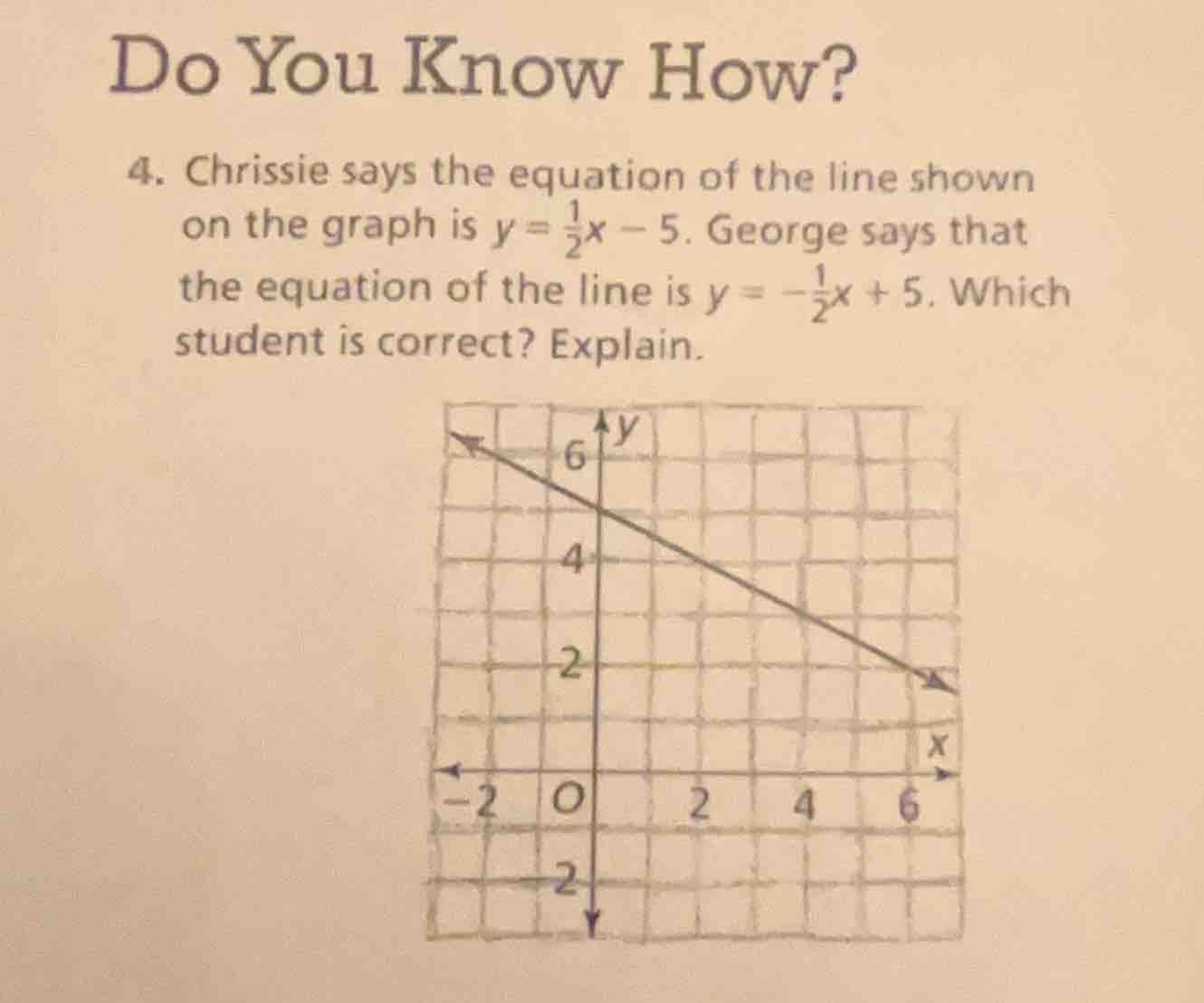 do you know how? 4. chrissie says the equation of the line shown on the…