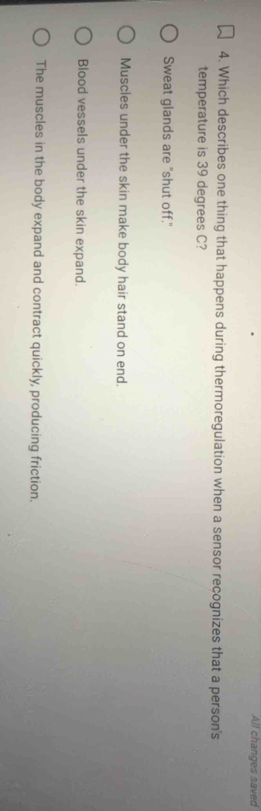 4. which describes one thing that happens during thermoregulation when …