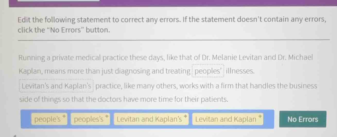edit the following statement to correct any errors. if the statement do…