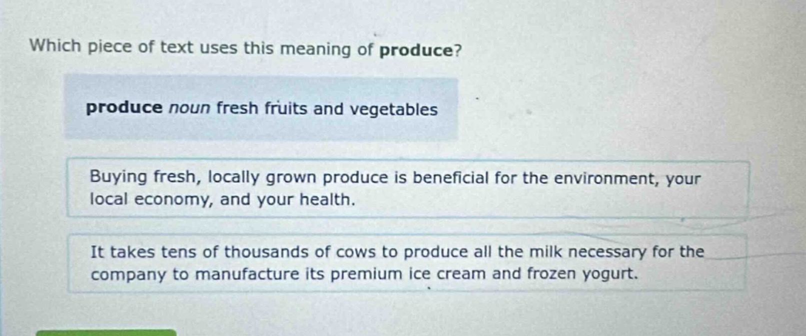 which piece of text uses this meaning of produce? produce noun fresh fr…