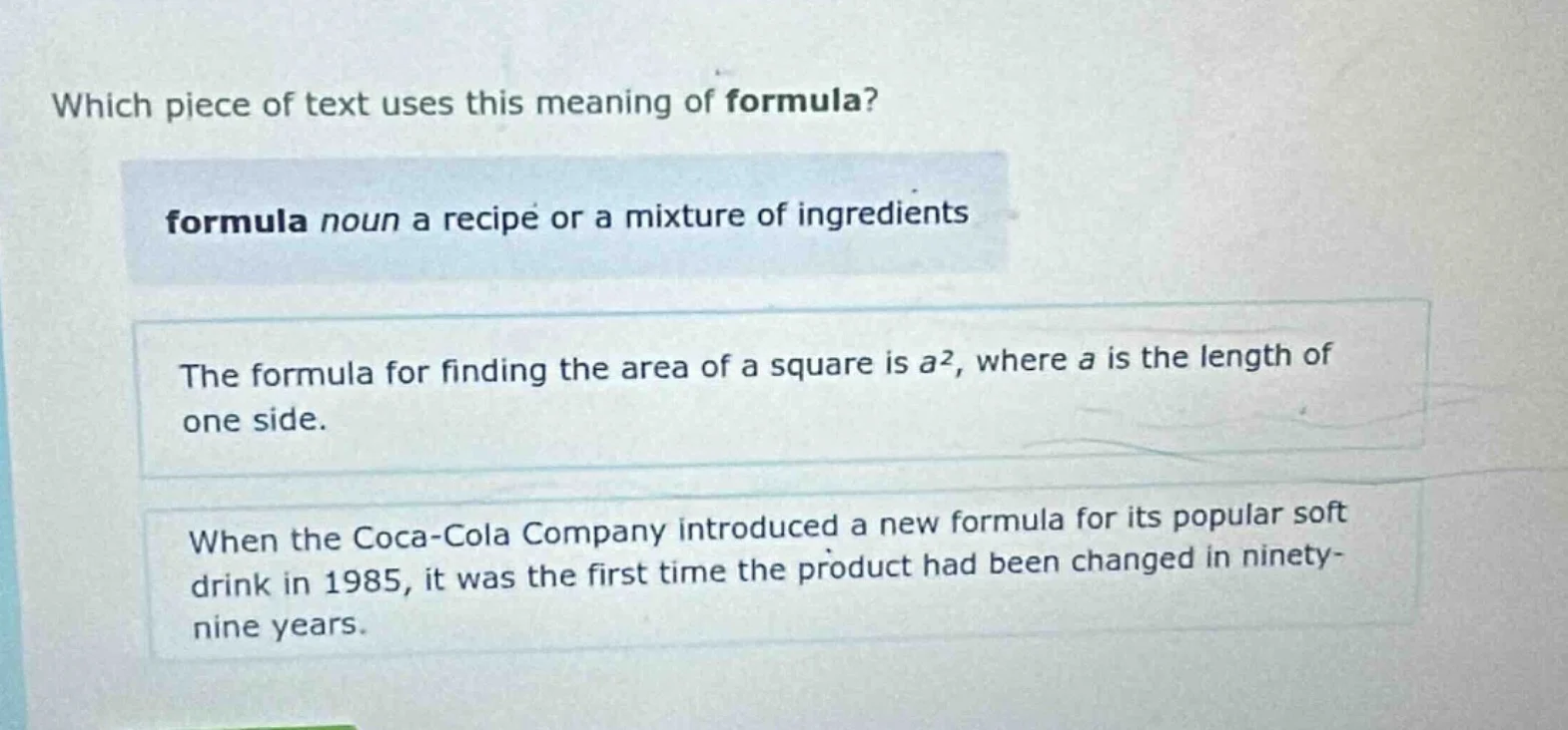 which piece of text uses this meaning of formula? formula noun a recipe…