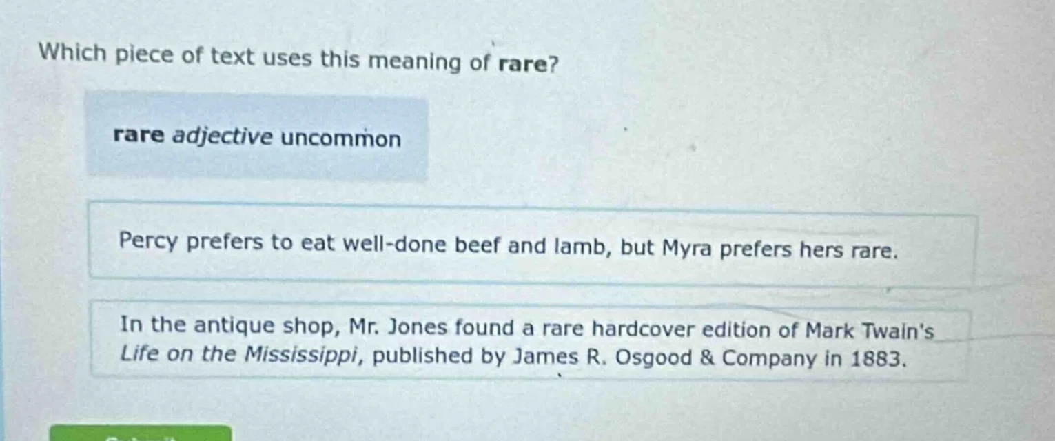 which piece of text uses this meaning of rare? rare adjective uncommon …