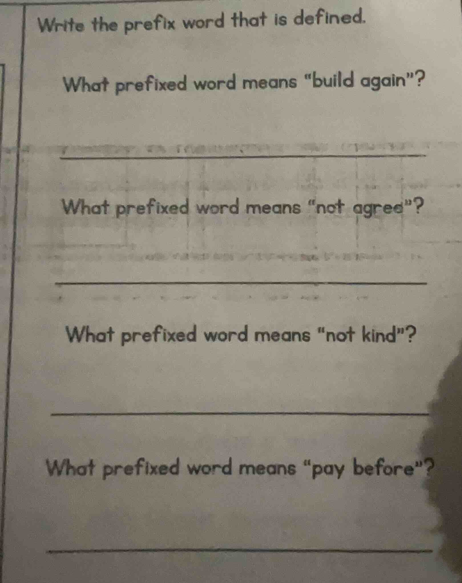 write the prefix word that is defined. what prefixed word means \build …