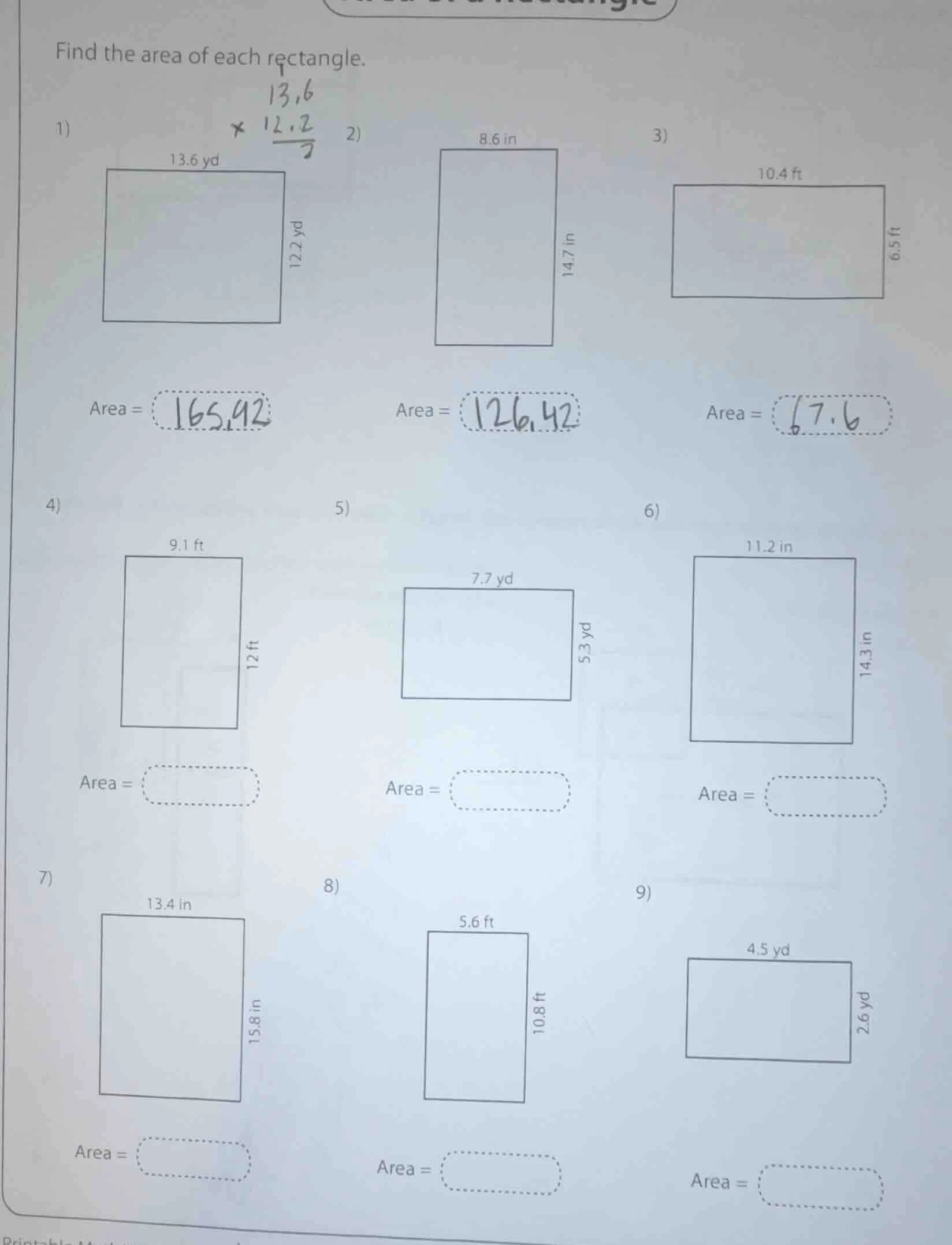 find the area of each rectangle. 1) 13.6 yd 12.2 yd area = 2) 8.6 in 14…