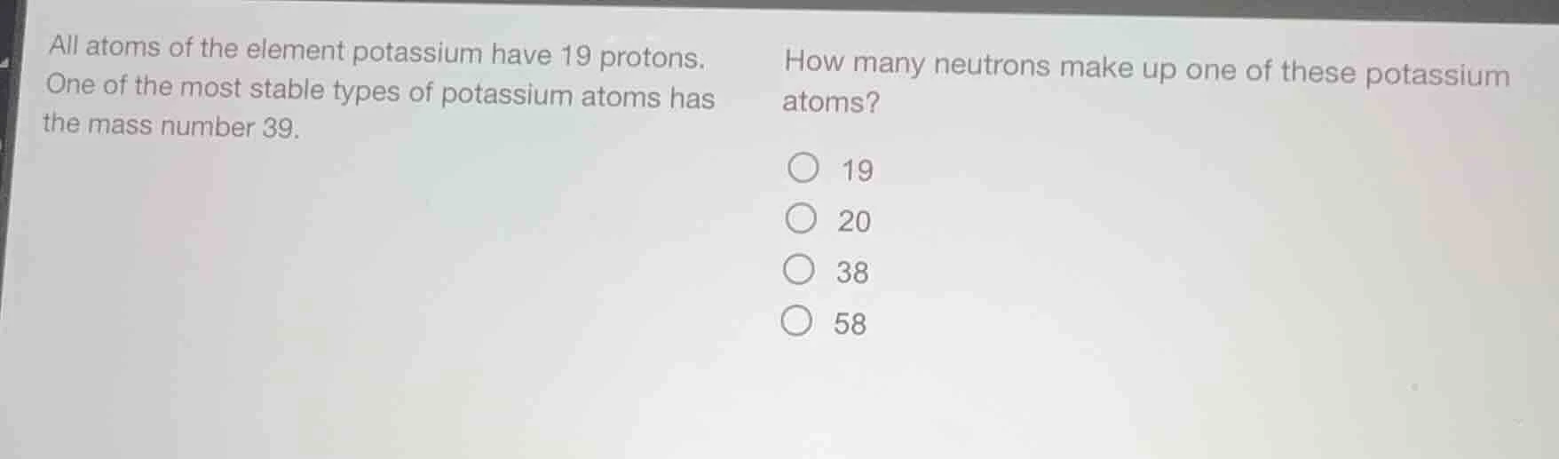 all atoms of the element potassium have 19 protons. one of the most sta…