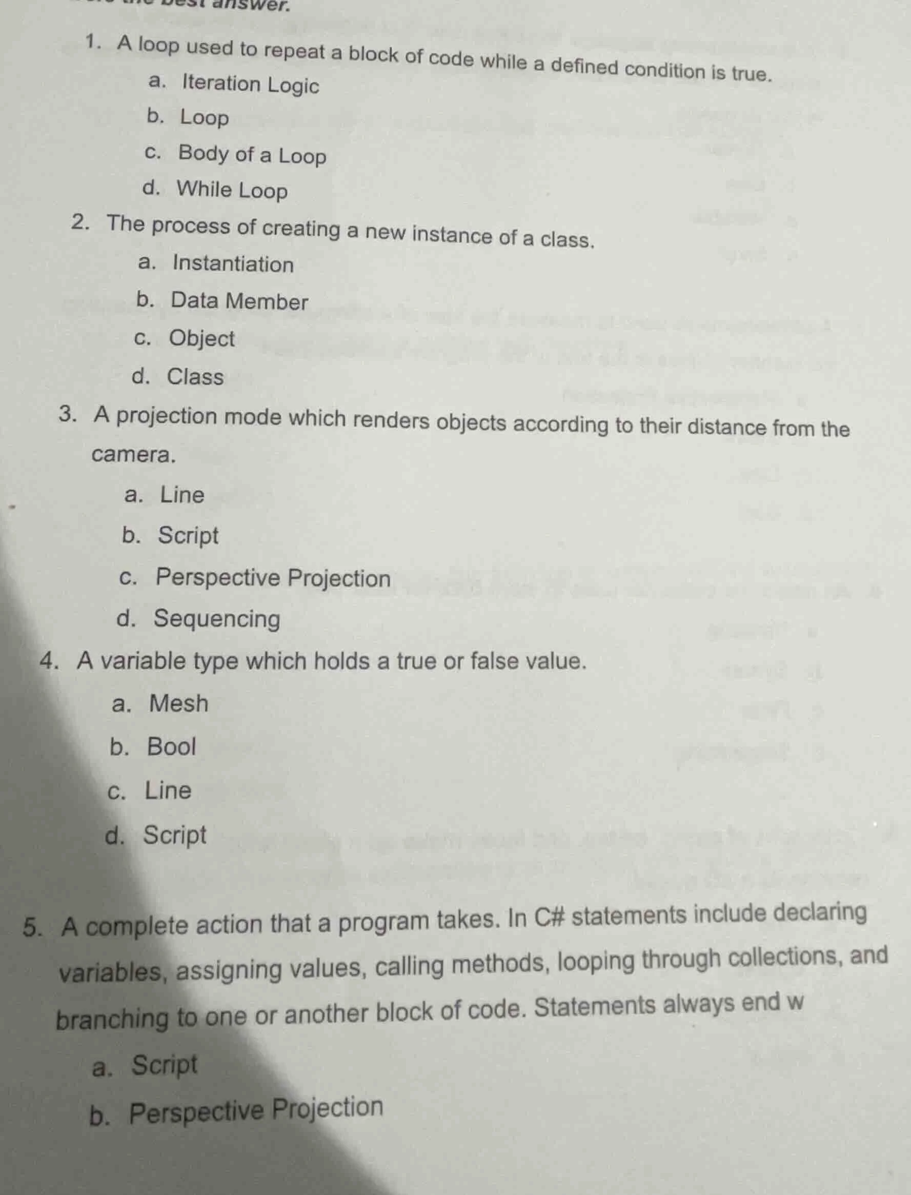 the best answer. 1. a loop used to repeat a block of code while a defin…