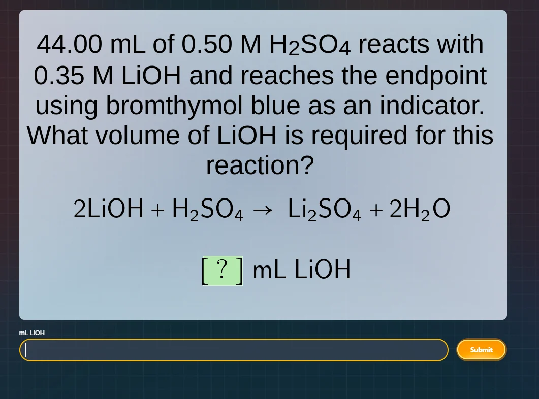 44.00 ml of 0.50 m h₂so₄ reacts with 0.35 m lioh and reaches the endpoi…