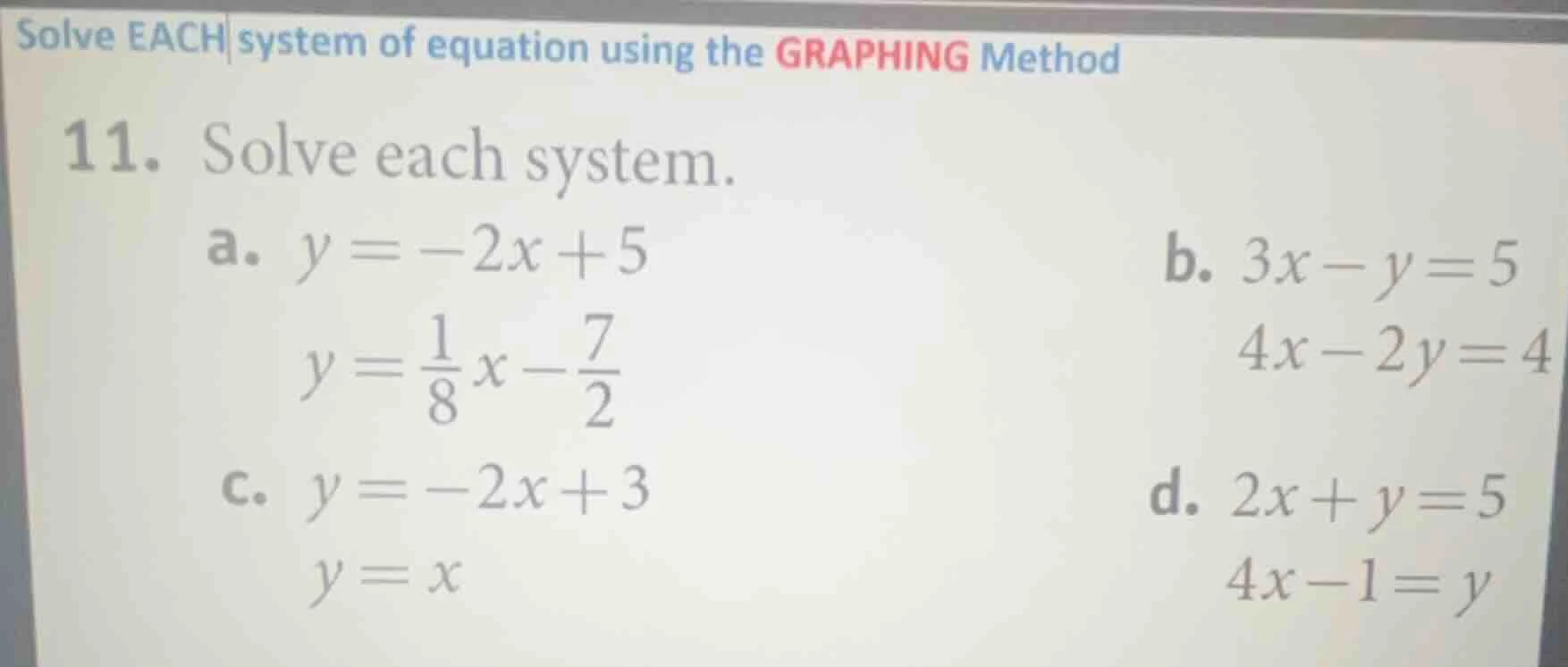 solve each system of equation using the graphing method 11. solve each …