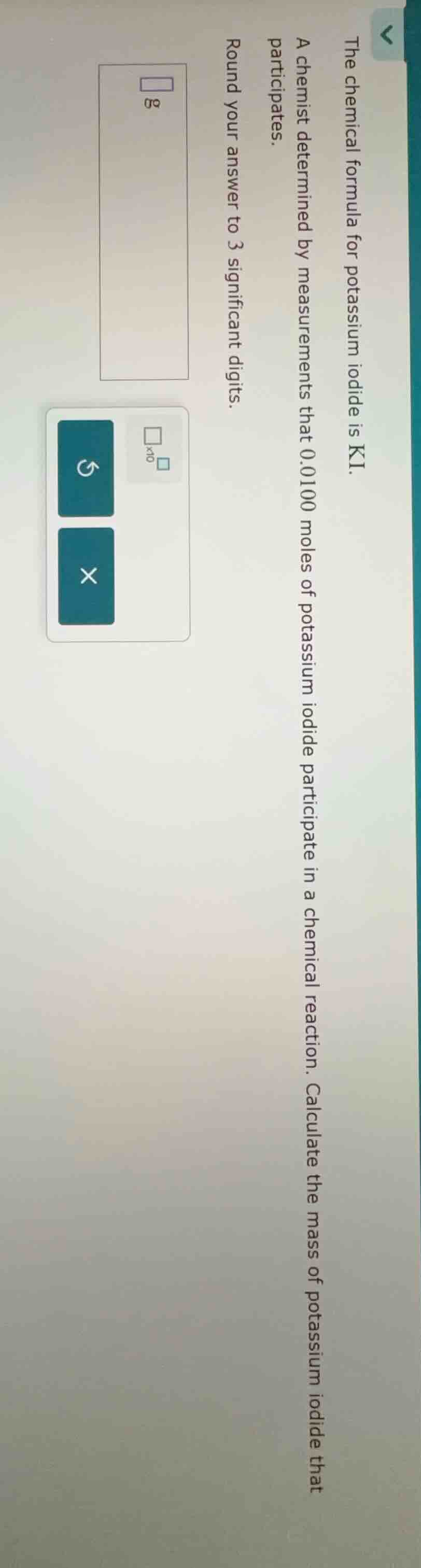 the chemical formula for potassium iodide is ki. a chemist determined b…