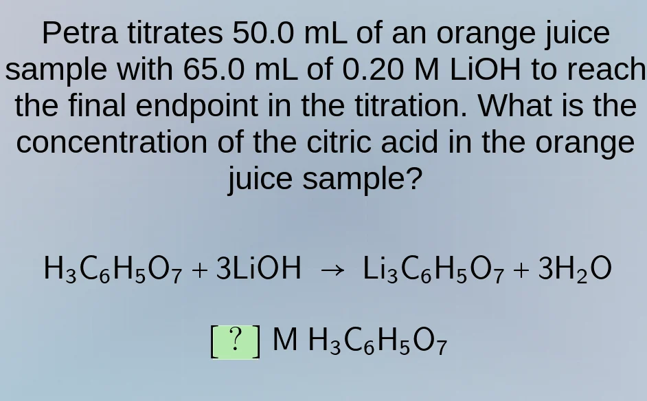 petra titrates 50.0 ml of an orange juice sample with 65.0 ml of 0.20 m…