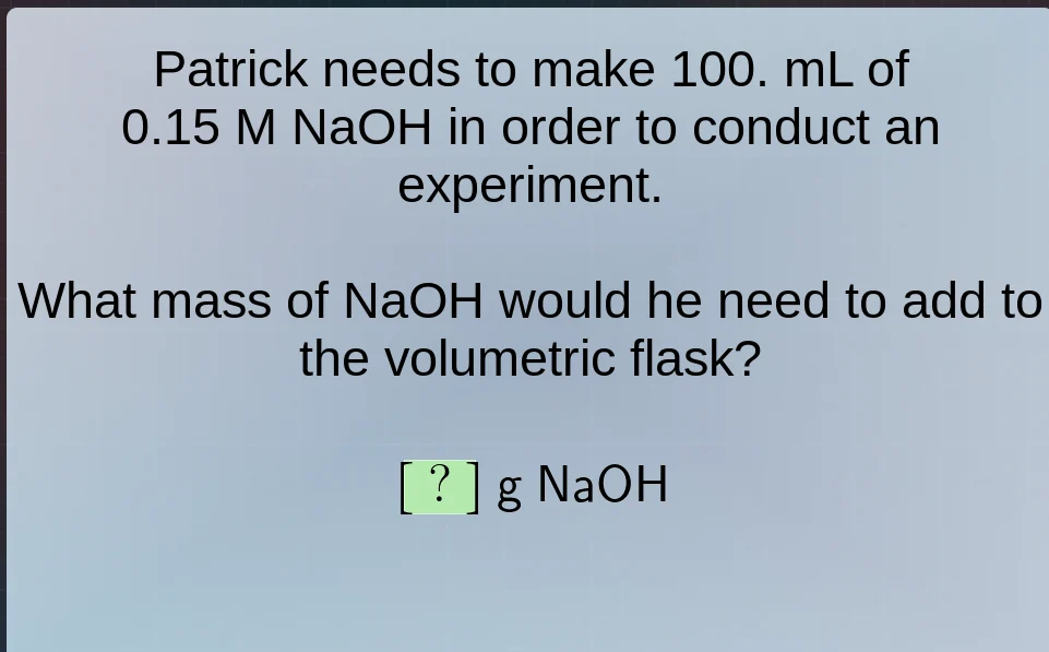 patrick needs to make 100. ml of 0.15 m naoh in order to conduct an exp…