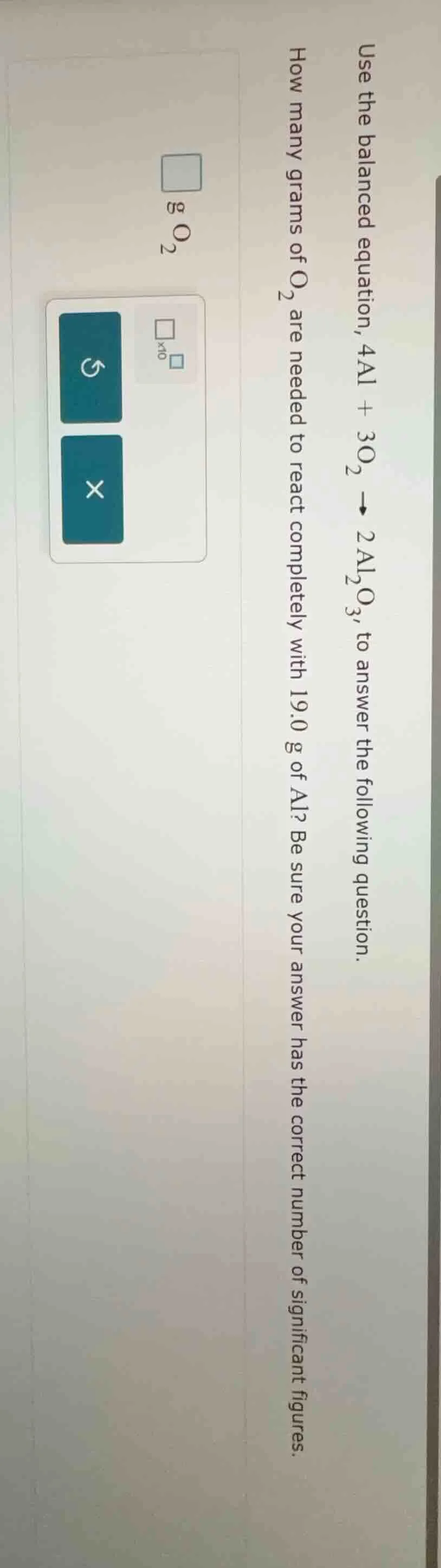 use the balanced equation, $4\\ce{al} + 3\\ce{o_2} \ ightarrow 2\\ce{al…