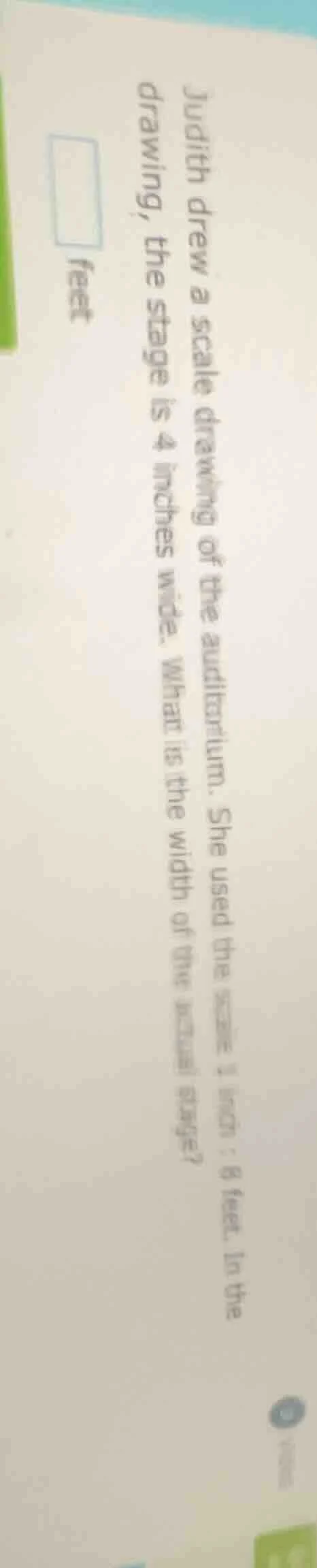 judith drew a scale drawing of the auditorium. she used the scale 1 inc…