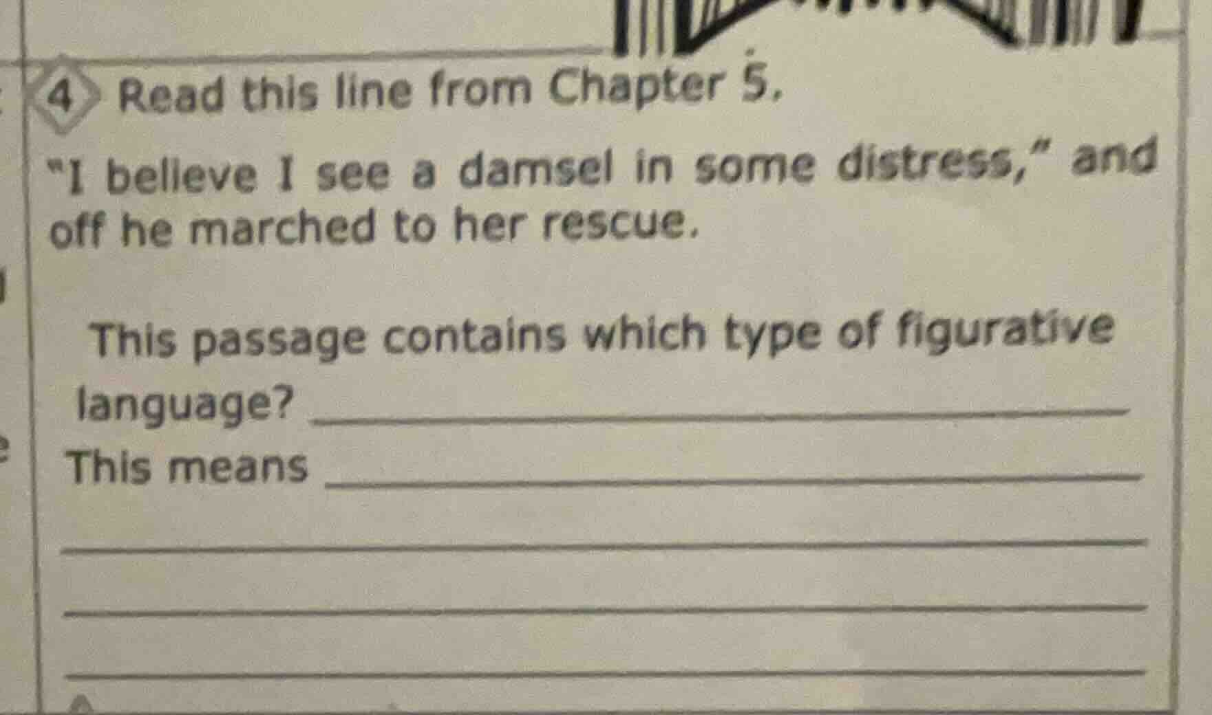 4 read this line from chapter 5. \i believe i see a damsel in some dist…