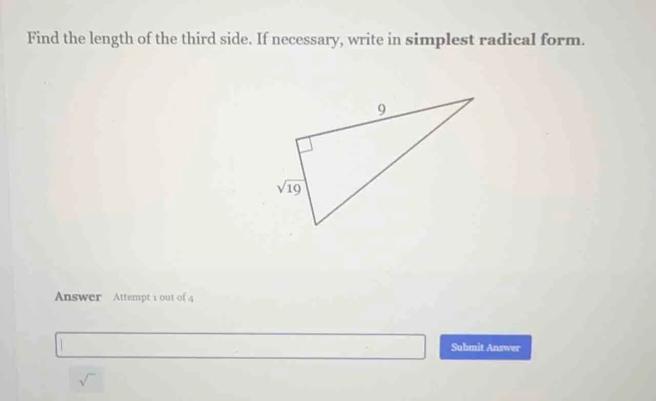 find the length of the third side. if necessary, write in simplest radi…