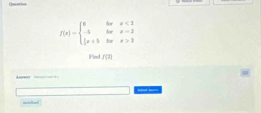 question $f(x)=\\begin{cases}6&\\text{for }x<2\\\\-5&\\text{for }x = 2\…