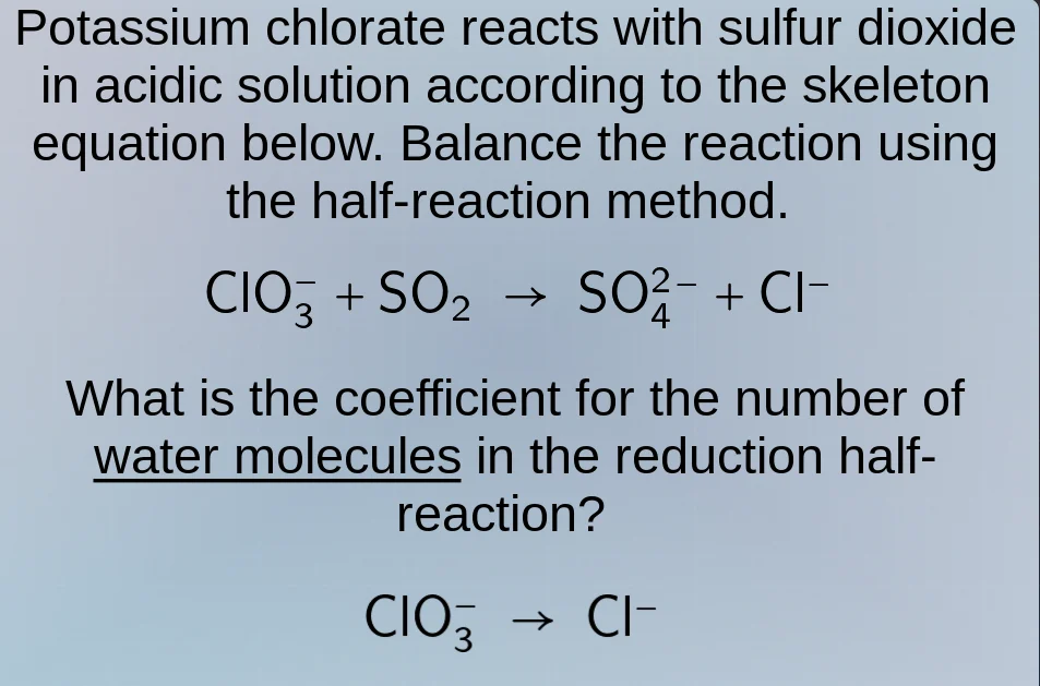 potassium chlorate reacts with sulfur dioxide in acidic solution accord…