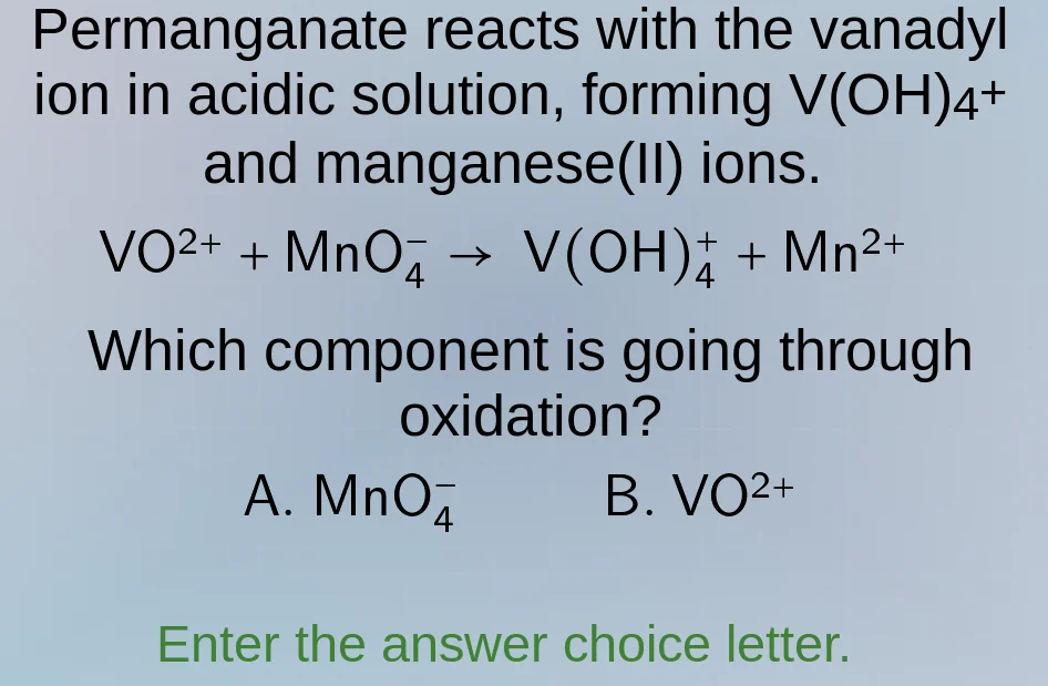 permanganate reacts with the vanadyl ion in acidic solution, forming v(…